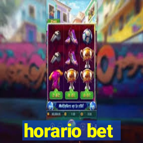 horario bet